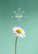 Fleur souriante pour ma maman ch&eacute;rie